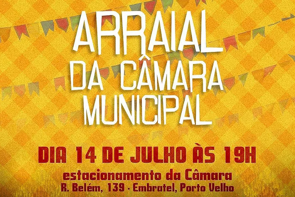 Arraial da Câmara Municipal traz diversão e tradição a Porto Velho nesta sexta-feira - News Rondônia